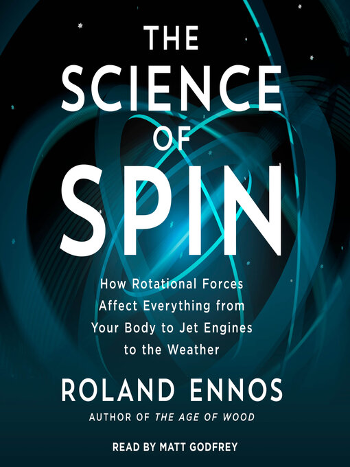 Title details for The Science of Spin by Roland Ennos - Wait list